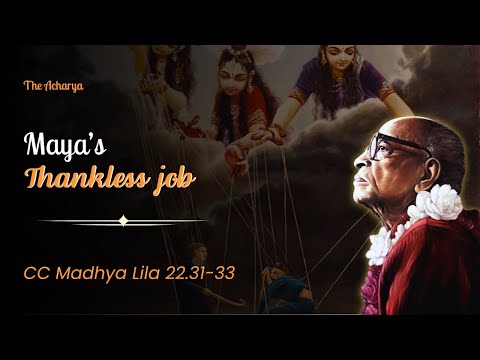 Maya's Thankless Job | CC Madhya Lila 22.31-33 | New York | Srila Prabhupada