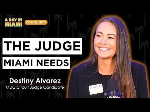 What It Really Takes to Become a Judge in Miami | Destiny Alvarez