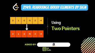 Download the video "HOW TO Rearrange Array Elements by Sign - Leetcode 2149"