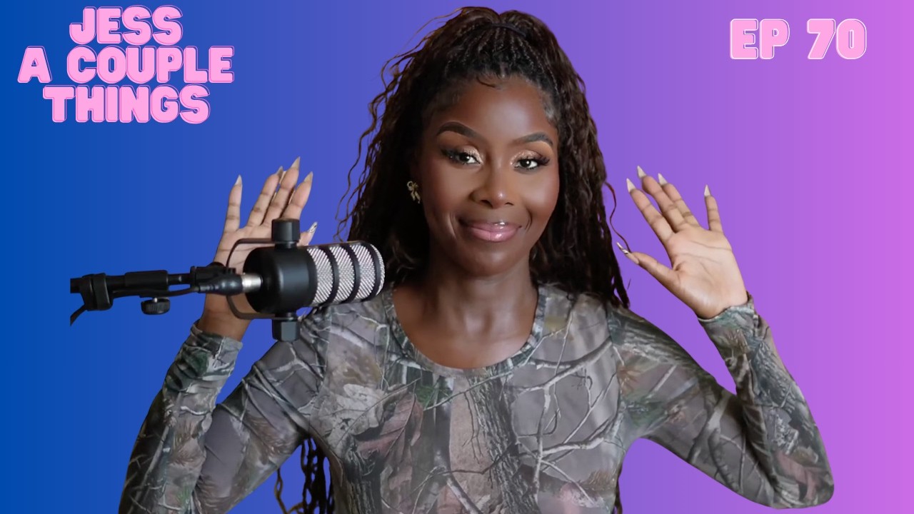 I’m SICK of Clingy Friends & DELUSIONAL Dating Advice 🤷🏽‍♀️🤢🚩  | Jess A Couple Things EP 70