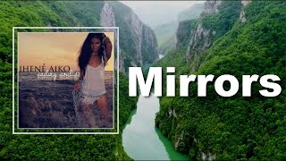 Jhené Aiko - Mirrors (Lyrics)