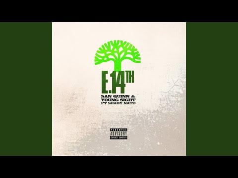 E. 14th (feat. Shady Nate & San Quinn)