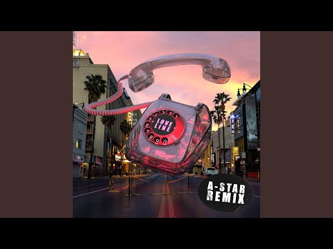 Love Line (A-Star Remix)