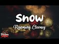 Rosemary Clooney - Snow (Lyrics)