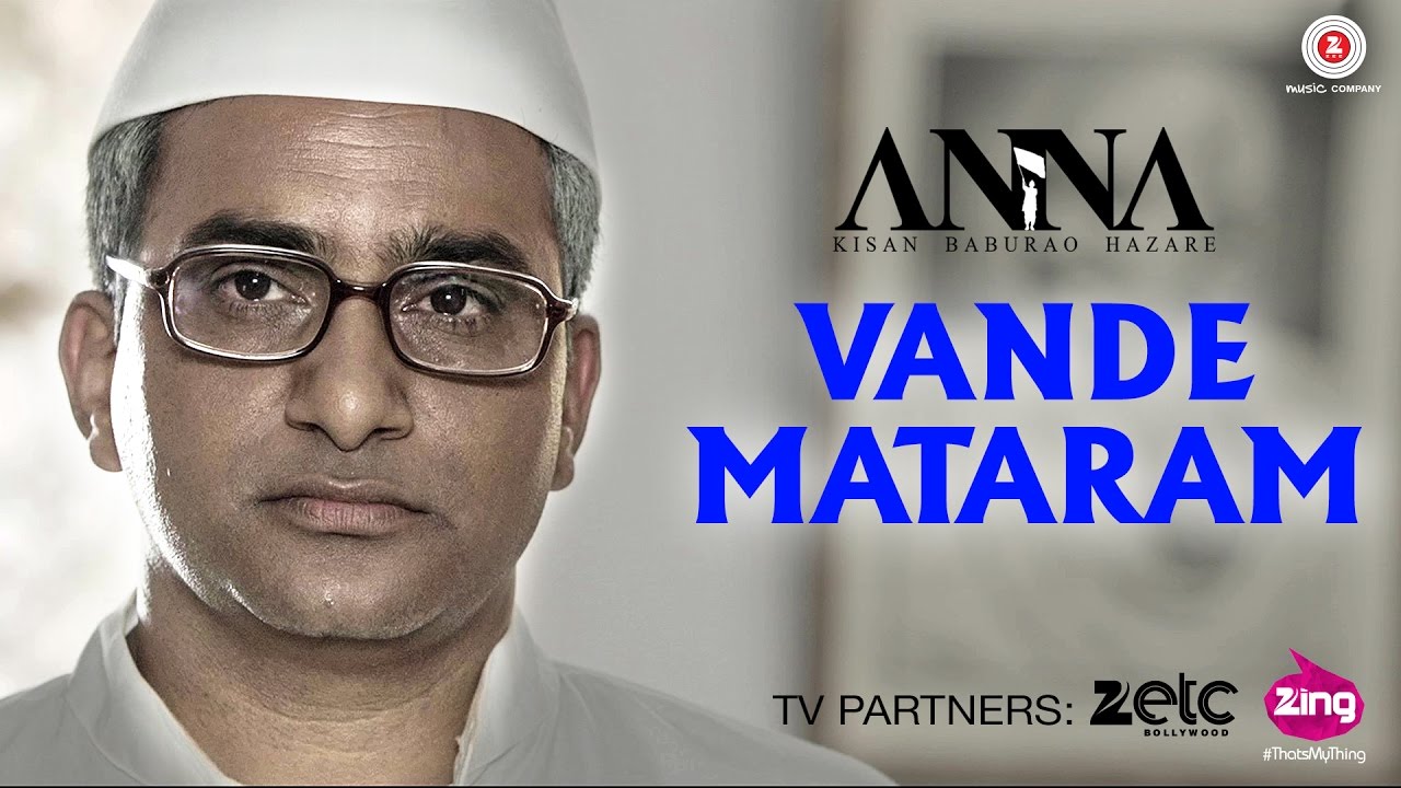 Vande Mataram (Anna) Lyrics | Anna: Kisan Baburao Hazare | Prithvi Gandharv | Prithvi Gandharv