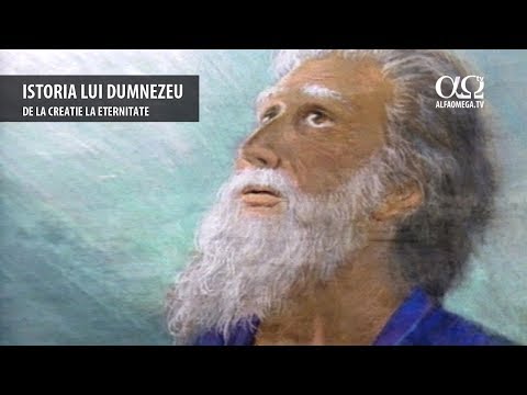 Istoria lui Dumnezeu - de la creatie la eternitate