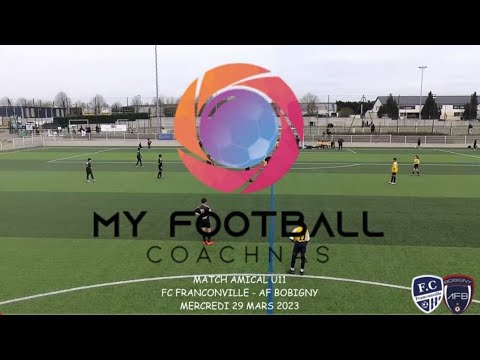 MERCREDI 29 MARS AMICAL U11 FCF AF BOBIGNY LES BUTS
