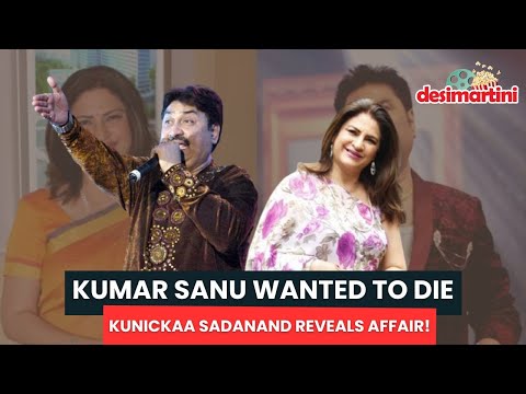Kunickaa Sadanand Reveals Shocking Truth | Intense Affair with Kumar Sanu | Emotional Turmoil