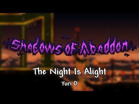 Terraria: Shadows of Abaddon OST - "The Night Is Alight"