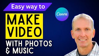 How to Make a Video in Canva with Pictures and Music | STEP BY STEP