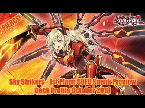 Sky Strikers - 1st Place SOFU Sneak Preview - Yugioh Deck Profile October 2018