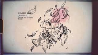HOLDING SAND - (3) "Dry Petals" (Uncharted Grounds EP)