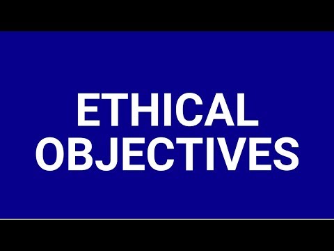 Ethical objectives