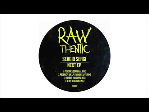 Sergio Sergi - Federica (De La Swing Be Live Mix) [Rawthentic]