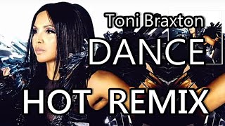 Toni Braxton - Dance (Dj Sun Club Dance Remix)