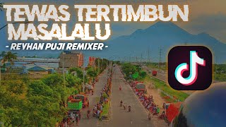 Download lagu DJ TEWAS TERTIMBUN MASA LALU VIRAL TIK TOK STYLE OASHU ID BY REYHAN PUJI REMIXER!!!! mp3 Download lagu DJ TEWAS TERTIMBUN MASA LALU VIRAL TIK TOK STYLE OASHU ID BY REYHAN PUJI REMIXER!!!! mp3