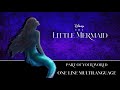 The Little Mermaid 2023 Part Of Your World One Line Multilanguage