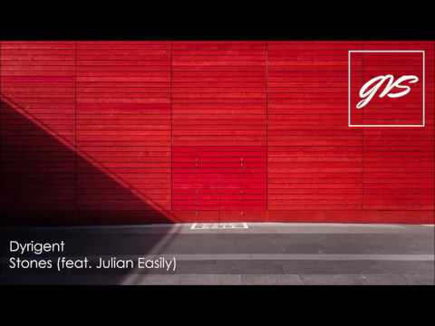 Dyrigent - Stones (feat. Julian Easily)