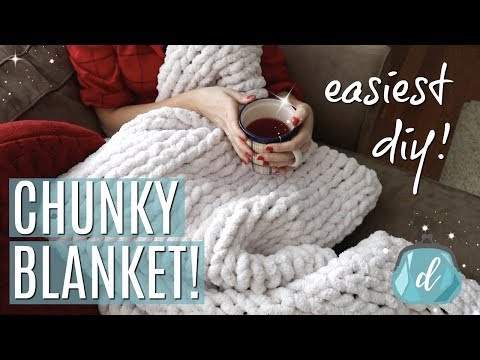 DIY GIANT CHUNKY BLANKET!  (easiest budget gift idea!)