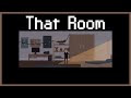 That Room Indie Horror Game No Commentary