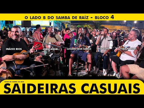 Roda de Samba de Raiz Saideiras Casuais - Ao Vivo na BatuQ - Bloco 4