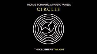 Thomas Schwartz & Fausto Fanizza - Circles - First Bounce mix