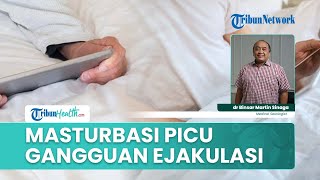 Berbahaya! Kebiasaan Masturbasi pada Pria Bisa Picu Gangguan Ejakulasi