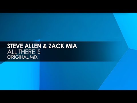 Steve Allen & Zack Mia - All There Is