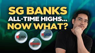 DBS, OCBC & UOB: How High Can Singapore Banks Go