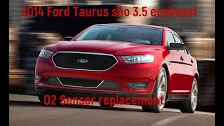 2010 - 2019 ford taurus police intercepter  (taurus sho) rear 02 sensor replacement