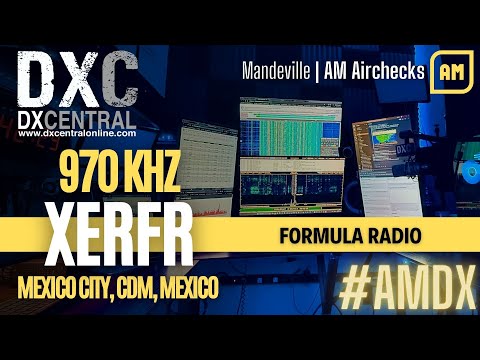 970 | XERFR | Mexico City, CDM, Mexico | Mandeville | 946 miles