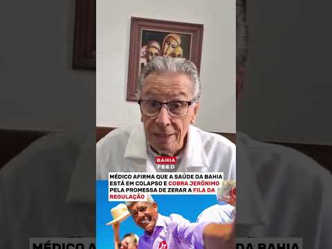 Médico afirma que a saúde da Bahia está em colapso!