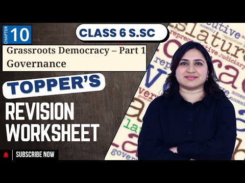 Class 6 Grassroots Democracy — Part 1: Governance | Topper’s Revision Worksheet