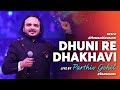 Dhuni Re Dhakhavi Parthiv Gohil Live At Rangilo Re Mumbai Navratri 2017 Garba Festival