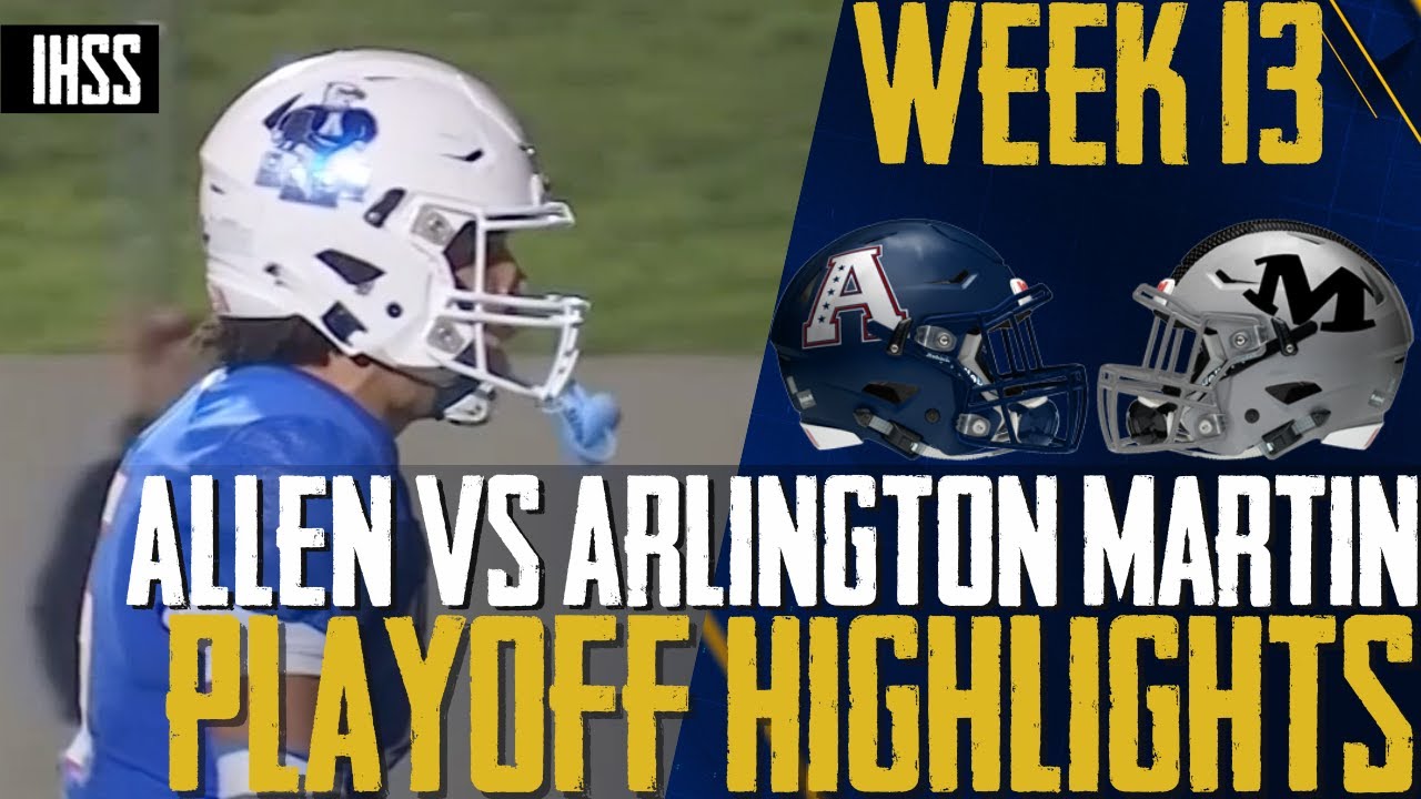Allen vs Arlington Martin - 2023 Week 13 Football Highlights