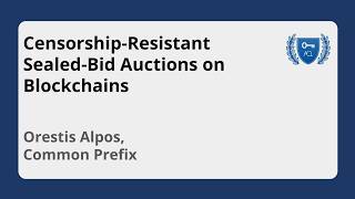 Video: Censorship-Resistant Sealed-Bid Auctions on Blockchains