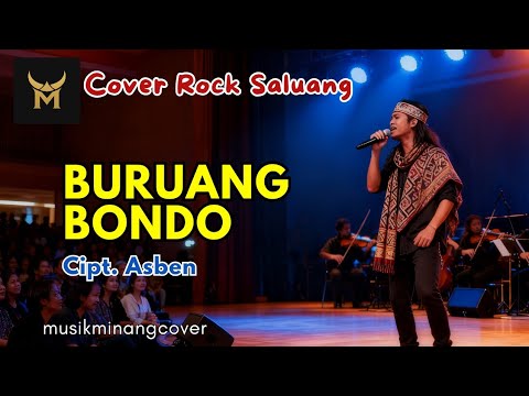 BURUANG BONDO - ROCK COVER | LAGU MINANG POPULER | SALUANG MINANG by Minangkanbana
