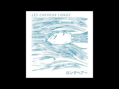 Video thumbnail for Les cheveux longs