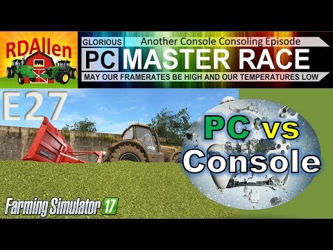 PC vs Console FS17 Drumard Farm E27 - Console Consoling Episode