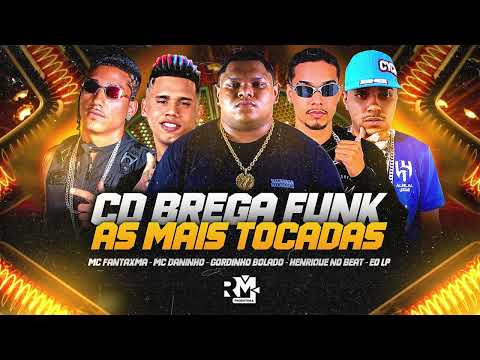 AS MAIS TOCADAS DO MOMENTO - CD BREGA FUNK
