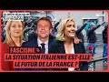 FASCISME : LA SITUATION ITALIENNE EST-ELLE LE FUTUR DE LA FRANCE ?