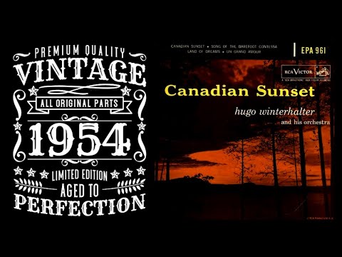 Hugo Winterhalter - Canadian Sunset (Vintage Best Movies 1954)