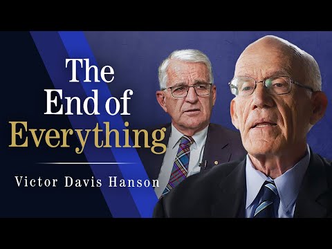 The Presidential Election, Failing Higher Education and The End of Everything | Victor Davis Hanson
