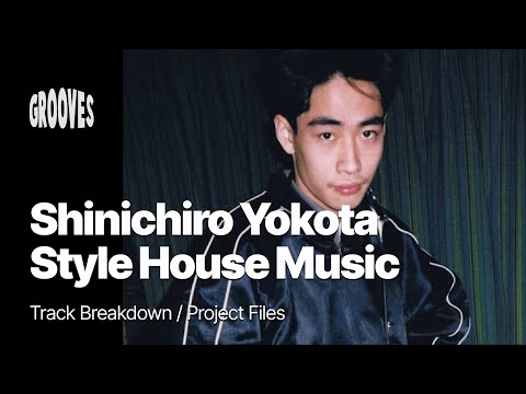 Shinichiro Yokota - Style Electro House Tutorial