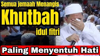 Download lagu The Most Touching Eid Sermon | Ust Adi Hidayat mp3