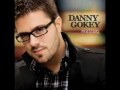 Danny Gokey_Like That's A Bad Thing ( NEW MUSIC )