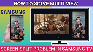 How to fix Multi View Screen Split Problem #samsung #samsungtv #multiview #samsungmobile #screencast