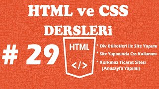 HTML/CSS DERSLERİ - DERS  29 - Css Html Site Yapımı -dreamweaver html site yapımı - Anasayfa Yapımı