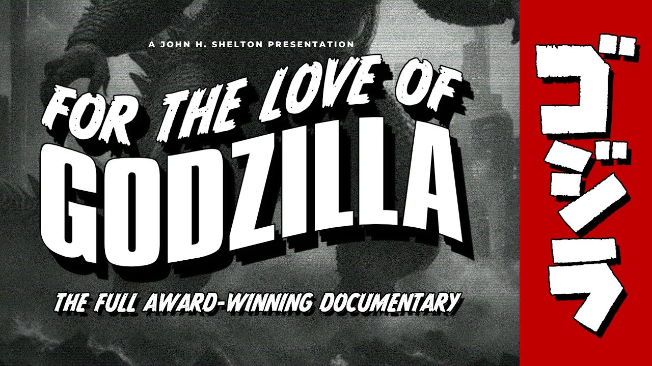 Miniature de la vidéo "FOR THE LOVE OF GODZILLA!" (2017) - by John H Shelton - [Full Documentary - Extended Edition] du film For the Love of Godzilla