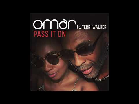 Omar - Pass It On (feat. Terri Walker)